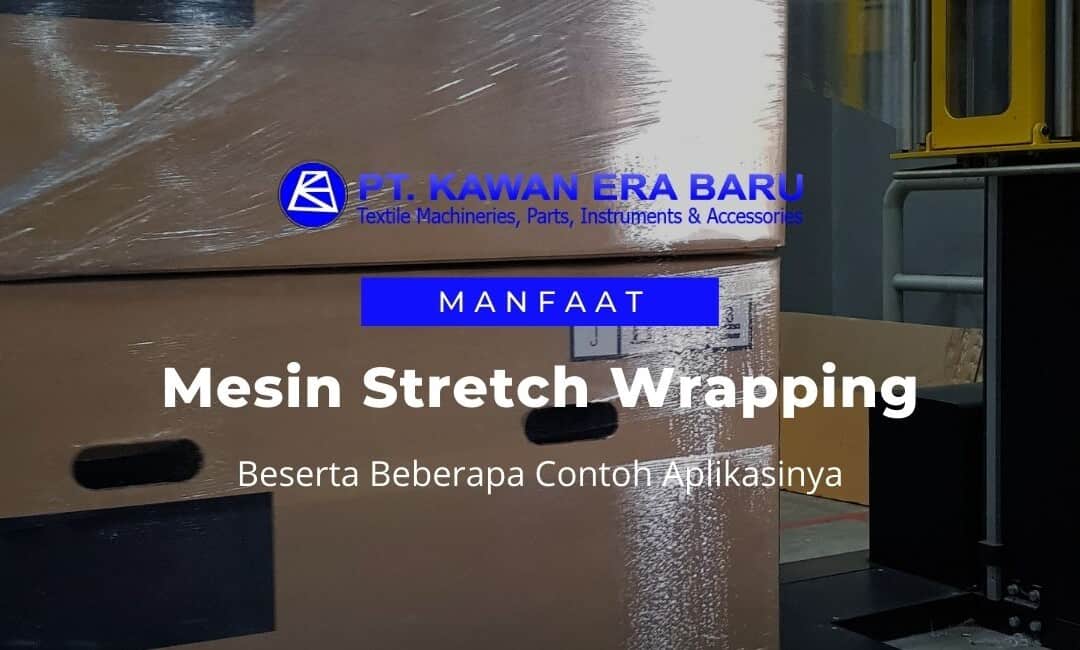 Manfaat Alat Pembungkus Plastik Stretch Film Wrapping