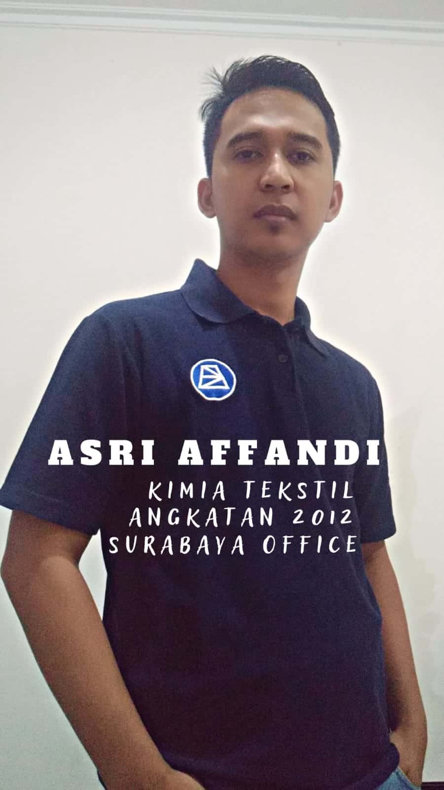Asri Affandi, Kimia Tekstil Angkatan 2012, Surabaya Office