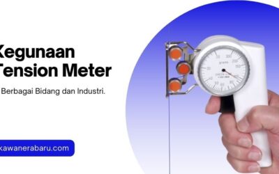 Kegunaan Tension Meter untuk Berbagai Bidang dan Industri